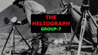 7 The Heliograph [upl. by Tillfourd]