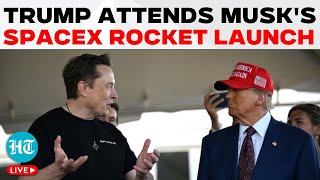 Trump At SpaceX LIVE Donald Trump Joins Elon Musk In Taxes As 6th SpaceX Rocket Takes Off [upl. by Sinoda187]