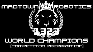 MadTown Robotics World Champion Preparation [upl. by Chuck845]