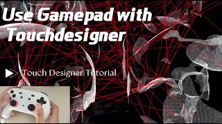 Touch Designer TutorialConecting Game handleGamepad to Touch Designer Control 3D objects Trigger [upl. by Edmon]