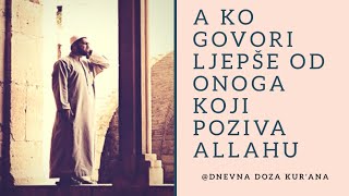 A ko govori ljepše od onoga koji poziva Allahu  ᴴᴰ Besir Duraku  Surah AlFussilat [upl. by Coussoule28]