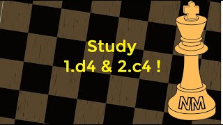 Chess  How to Study 1d4 2c4 for White [upl. by Suolekcin]