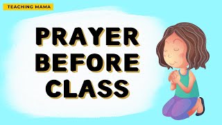 Prayer Before Class  Teaching Mama [upl. by Luy]