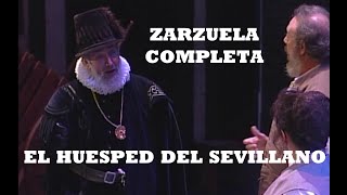 quotEL HUESPED DEL SEVILLANOquot ZARZUELA COMPLETA [upl. by Geminian]