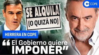 Carlos Herrera desmonta la Ley de Vivienda y explica qué propone el Gobierno de Pedro Sánchez [upl. by Anwahsit186]