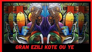 Gran Ezili Kote Ou Ye [upl. by Lenra]