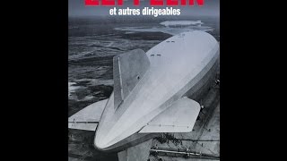 La Fabuleuse histoire des Zeppelin et autres dirigeables [upl. by Massab147]