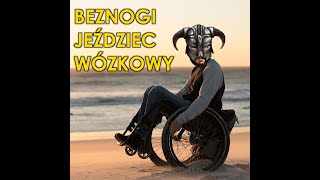 Wolne Media  BEZNOGI JEŹDZIEC WÓZKOWY [upl. by Hultgren]