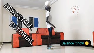 STEPS and DETAILS you need to get the HEADSTALL  freestyle football tutorials [upl. by Greeson276]