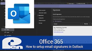 How to Setup Email Signatures in Outlook 2024  Office 365 [upl. by Ennairam410]