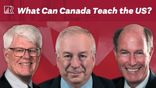 What Can Canada Teach the US  David Rosenberg hosts John Manley amp David Dodge [upl. by Ahsirat]