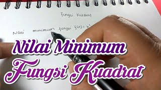 Nilai Minimum Fungsi Kuadrat [upl. by Alethia]