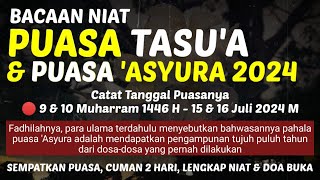 BACAAN NIAT PUASA TASUA amp ASYURA 1516 JULI 2024  PUASA 2 HARI DOSA 70 TAHUN DIHAPUS LENGKAP [upl. by Auqenaj]