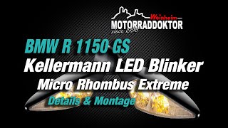 BMW R 1150 GS  LED Blinker  Kellermann Rhombus Extreme  Details amp Montage  motorraddoktor [upl. by Oleic674]