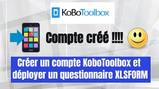 🔵Créer un compte sur le serveur Kobo Toolbox et déployer un questionnaire XLSFORM📱 [upl. by Luapnhoj]