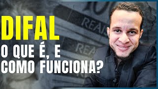 DIFAL  O QUE É E COMO FUNCIONA  SIMPLES NACIONAL TEM QUE PAGAR [upl. by Haidej48]