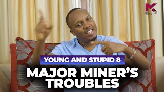 Major Miner’s Troubles  Young amp Stupid 8 Ep 3 [upl. by Euqinomad]