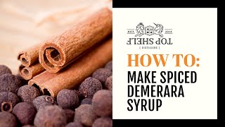 Spiced Demerara Syrup [upl. by Genie871]