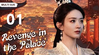 MUTLISUB【Revenge in the Palace 】▶EP 01 💋 Zhao Liying Yang Yang Zhao Lusi Xiao Zhan Xu Kai ❤️Fandom [upl. by Einotna]