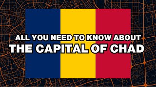 What is the capital of Chad Explained [upl. by Aynot]