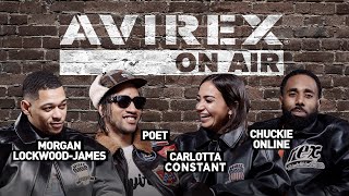 Avirex On Air  Ep 3 With Chuckie Poet Carlotta amp Morgan [upl. by Eekaz]