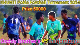 Doddy Brothers 🆚 Sarjomburu 2nd semifinal match  रफ्तार वाला मैच pokla Football Turnament 2024 [upl. by Alih100]