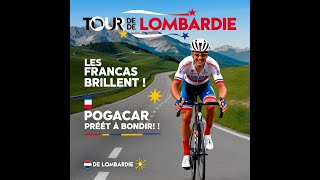 Tour de Lombardie  les Français bien placés en tête Tadej Pogacar prêt à bondir [upl. by Nylqcaj]