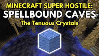 Super Hostile Spellbound Caves  The Tenuous Crystals Light Blue Wool [upl. by Felizio]