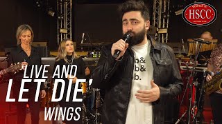 Live And Let Die WINGS Cover by The HSCC  Rock Band Cover  wings [upl. by Anyk390]