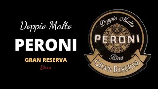 Peroni Doppio Malto Gran Riserva [upl. by Ayotol214]