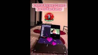 Kadhal Rojave  Cover  Aarthi Ramkumar [upl. by Kauffman57]