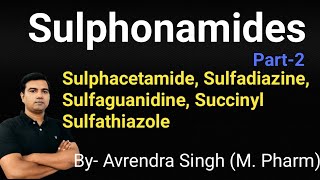 Sulphonamides part2Sulphacetamides Sulfadiazine Sulfaguanidine and by Avrendra Singh MPharm [upl. by Eceinhoj712]