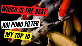 Which is the best koi fish pond filter system  My Top 10 [upl. by Marquardt]