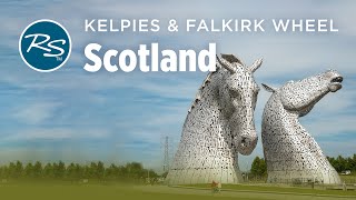 Falkirk Scotland The Kelpies and the Falkirk Wheel  Rick Steves’ Europe Travel Guide [upl. by Attenat]