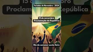 Feriados Novembro 2024 Brasil 🎉 feriado feriados feriadonovembro feriadosnovembro brasil [upl. by Boothman663]