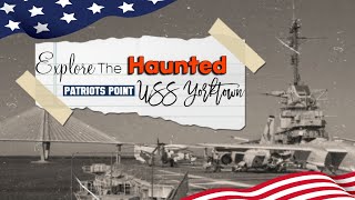 Supernatural History l 2024 USS Yorktown Ghost Tour  Bulldog Tours l Charleston SC l [upl. by Derian]