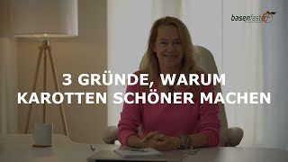 3 Gründe warum Karotten schöner machen [upl. by Horter142]