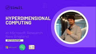 Hyperdimensional Computing with Simulis Peter Sutor  Microsoft Boston [upl. by Jarrell594]