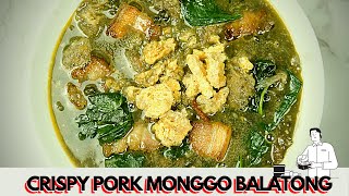 CRISPY PORK MONGGO BALATONG GINISANG MONGGO  THE BEST MONGGO RECIPE [upl. by Chrisman]