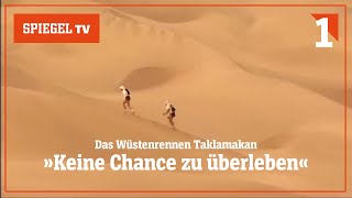 Takla MakanWüstenrennen AusdauerKampf zweier Extremsportler 12  SPIEGEL TV Classics [upl. by Eedeed]