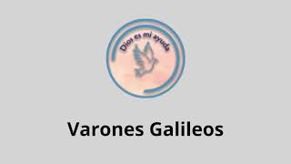 Varones Galileos  letra [upl. by Aicissej121]