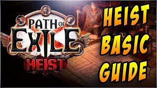 POE  Path of Exile HEIST Basic Guide [upl. by Aitnahs902]