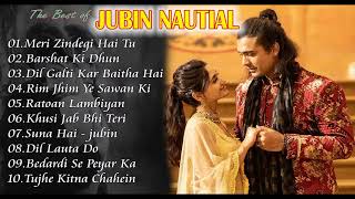 Jubin Nautiyal Hits Songs 💝 Best Of Jubin Nautiyal  Jubin Nautiyal Top Bollywood Songs 2024 [upl. by Drawyah]