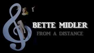 Bette Midler  From A Distance  Lyrics [upl. by Harragan455]