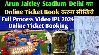 Arun Jaitley Stadium Delhi Ka Online Ticket Kaise Book Hoga IPL 2024 Ka  IPL 2024 Ticket [upl. by Atilek85]