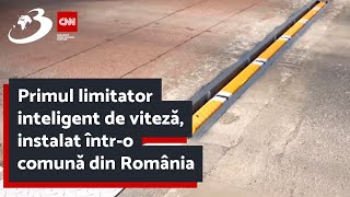 Primul limitator inteligent de viteză instalat întro comună din România [upl. by Nytsirk289]