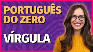 🟣 Aprenda a usar a VÍRGULA  AULA COMPLETA de Português para concursos vestibulares provas ENEM [upl. by Andy]