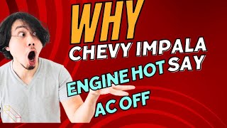 Warning Why does my chevy impala say engine hot ac off [upl. by Roselyn966]