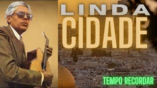 CIDADE LINDA  TEMPO RECORDAR  MUSEUMPCCOMBR [upl. by Aleuname]