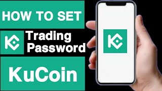 How to set trading password on kucoinKucoin trading password setKucoin app tutorials [upl. by Sunday]